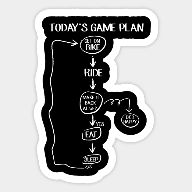 Today_s Game Plan Awesome T shirt For Biker Sticker by Kaileymahoney